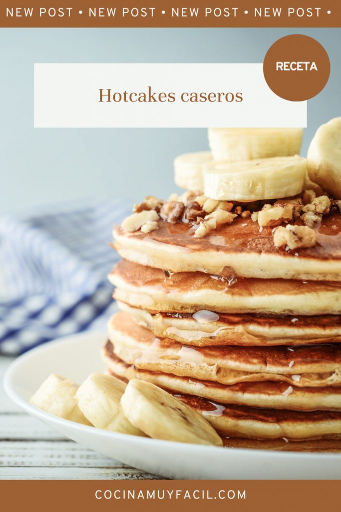 Cómo hacer Hotcakes Caseros. Receta | cocinamuyfacil.com