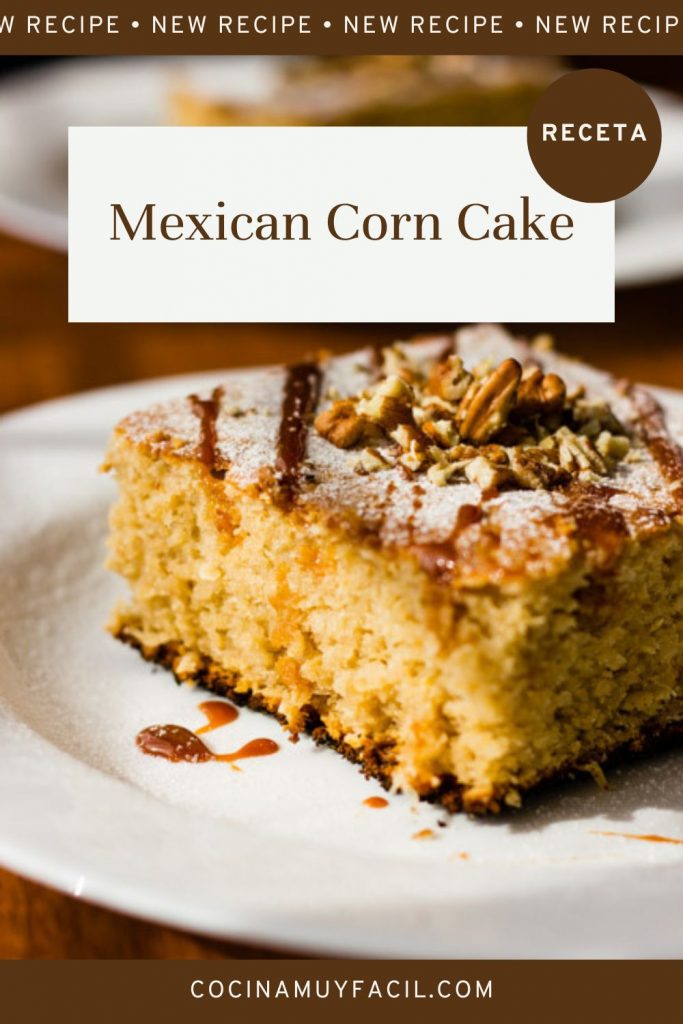 Mexican Corn Cake. Recipe | cocinamuyfacil.com